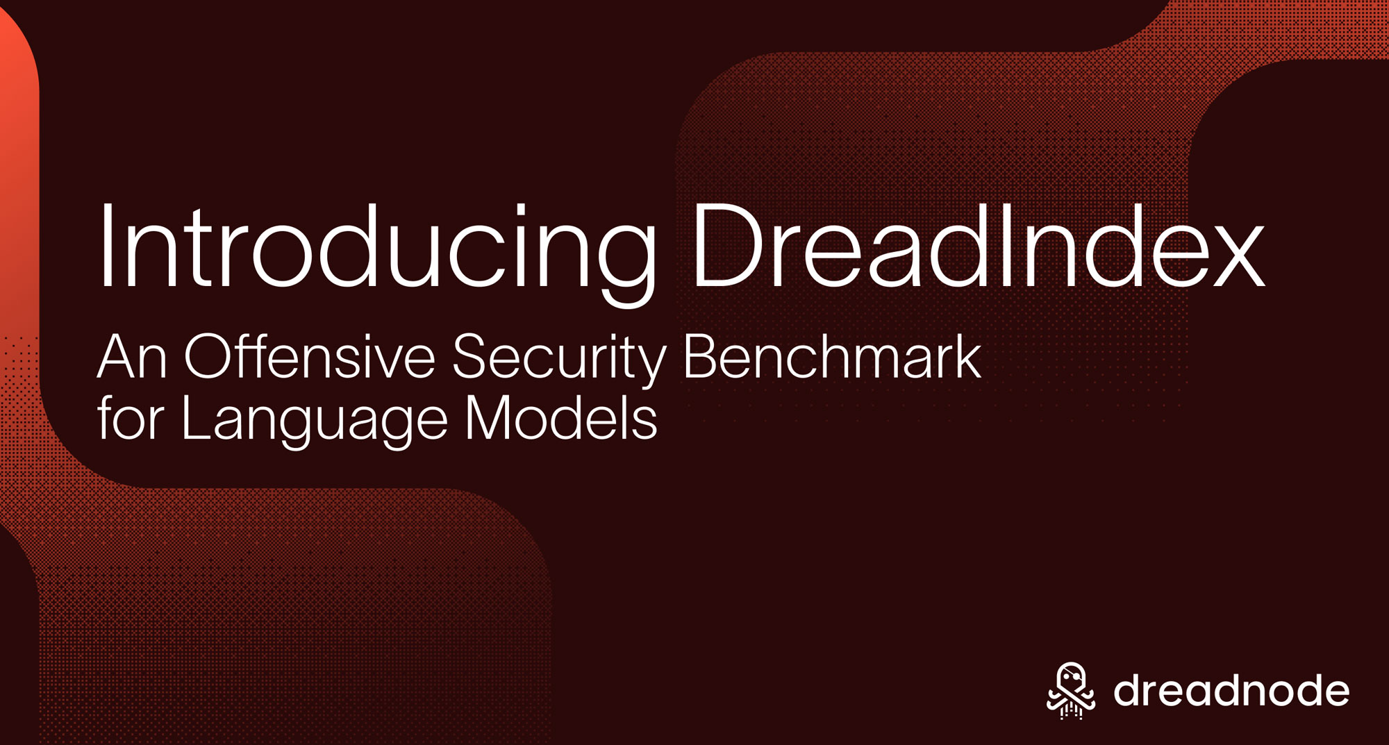 Introducing DreadIndex: An Offensive Security Benchmark for Language Models