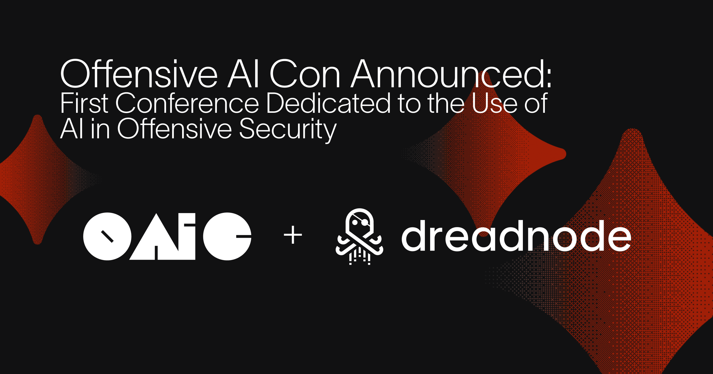 Offensive AI Con Announced: First Conference Dedicated to the Use of AI ...
